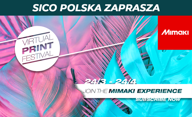 SICO Polska – oficjalny dystrybutor Mimaki zaprasza w imieniu producenta na wirtualny festiwal Virtual Print Festival, który zastąpi odwołane targi FESPA 2020 w marcu.
